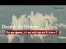 Drame de Gênes : Un an après, où en est-on en France ?