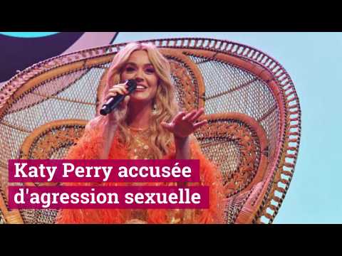 VIDEO : Katy Perry accuse d'agression sexuelle - LIBRE