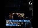 Les téléviseurs 8K de demain font rêver au CES de Las Vegas