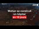 Virus en Chine : Wuhan se construit un hôpital en 10 jours