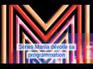 Le festival Séries Mania à Lille annonce son programme
