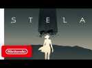 Stela - Announcement Trailer - Nintendo Switch