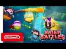 Brief Battles - Launch Trailer - Nintendo Switch