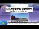 Infox : record de chaleur en Antarctique