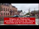 Coronavirus: Origny-en-Thiérache est la première ville contaminée de l'Aisne