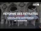 Réforme des retraites, comment la mobilisation se réinvente.