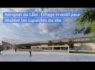 Aéroport de Lille : Eiffage investit pour doubler les capacités du site