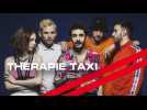 Therapie taxi dans Le Double Expresso RTL2 (17/01/20)