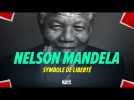 Nelson Mandela, symbole de liberté