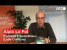 Municipales à Saint-Brieuc : Alain Le Fol répond aux questions des internautes