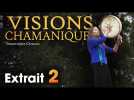 Visions Chamaniques // Extrait 2 // VOST