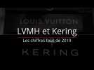 LVMH et Kering: les chiffres fous de 2019