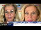 Cruard Reporter : Changer la couleur des yeux, c'est possible !