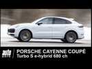 Porsche Cayenne Coupe Turbo S e-hybride 680 ch ESSAI POV AUTO-MOTO.COM