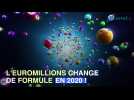 L'EuroMillions fait peau neuve : découvrez ce qui change en 2020