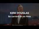 Disparition de Kirk Douglas à l'âge de 103 ans : sa carrière en six films