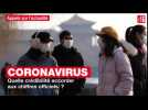 Coronavirus : quelle crédibilité accorder aux chiffres officiels ?