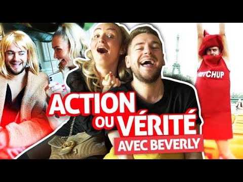 VIDEO : ACTION OU VRIT (Ft. Beverly)