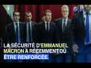Emmanuel Macron : sa sécurité renforcée