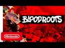 Bloodroots - Launch Trailer - Nintendo Switch