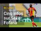 RC Lens: cinq infos sur Seko Fofana