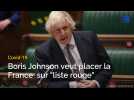 Covid-19 : Le Premier ministre britannique, Boris Johnson, veut placer la France sur 