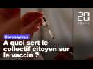 Coronavirus: A quoi sert le collectif citoyen sur le vaccin ?