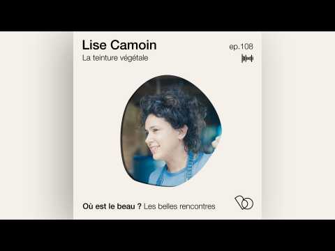 VIDEO : Podcast : Lise Camoin - O est le beau ? - Elle Dco