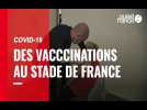 VIDÉO. Covid-19 : la vaccination a débuté au Stade de France, le plus grand vaccinodrome français