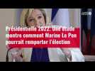 VIDÉO. Voici comment Marine Le Pen pourrait remporter la présidentielle de 2022