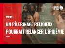 VIDÉO. Inde : un pèlerinage religieux pourrait relancer l'épidémie