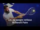 Tennis: les dérapages verbaux de Benoît Paire