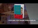 « Presque rien ! Une histoire d'inceste » : un roman sur l'histoire d'un drame intrafamilial