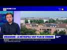 Urbanisme : la métropole veut plus de verdure