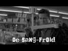 DE SANG-FROID - Extrait « Préparatifs »