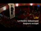 Lille : le théâtre Sébastopol toujours occupé