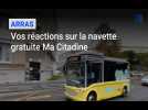 Arras: les avis sur Ma Citadine, la navette gratuite