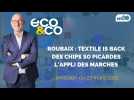 Eco & Co, le magazine de l'éco en Hauts-de-France du samedi 26 mars 2021