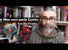 Max vous parle comics : les meilleures histoires de Spiderman