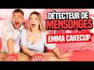 DÉTECTEUR DE MENSONGES AVEC EMMA CAKECUP