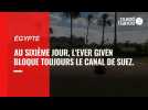 VIDEO. Au sixème jour, un espoir pour renflouer l'Ever Given, bloqué dans le canal de Suez