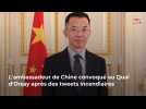 L'ambassadeur de Chine convoqué au Quai d'Orsay après des tweets incendiaires
