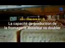 Boulogne-sur-Helpe : la capacité de production de la fromagerie Roseleur va doubler