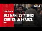 VIDÉO. Pourquoi des Pakistanais manifestent contre la France