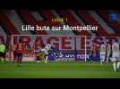 Ligue 1 : Lille bute sur Montpellier