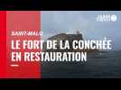 Le fort de la Conchée en restauration