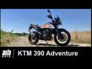 KTM 390 Adventure ESSAI POV Auto-Moto.com