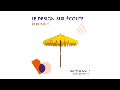 VIDEO : Podcast : L?histoire du parasol - O est le beau ? - Elle Dco