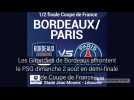 Coupe de France : les Girondins de Bordeaux face au PSG