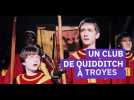 Un club de quidditch à Troyes à la rentrée ?